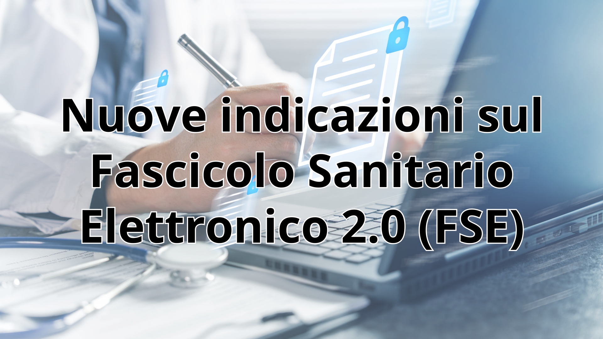Clicca per accedere all'articolo Fascicolo Sanitario Elettronico 2.0 (FSE): chiarimenti per i Biologi Nutrizionisti